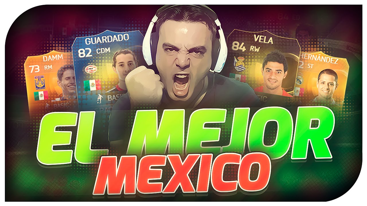 FIFA 15 | LA MEJOR PLANTILLA MÉXICO + PARTIDO ÉPICO | Ultimate Team | DoctorePoLLo