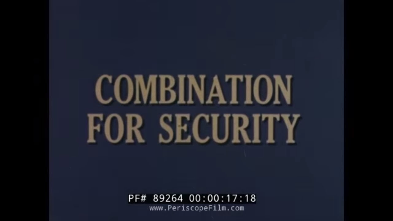 MANAGEMENT OF CLASSIFIED MATERIALS  "COMBINATION FOR SECURITY"  DEPT. OF DEFENSE FILM 89264