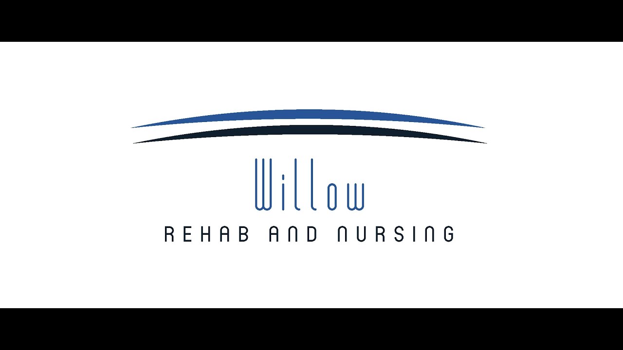 Willow Rehab & Nursing  - Virtual Tour