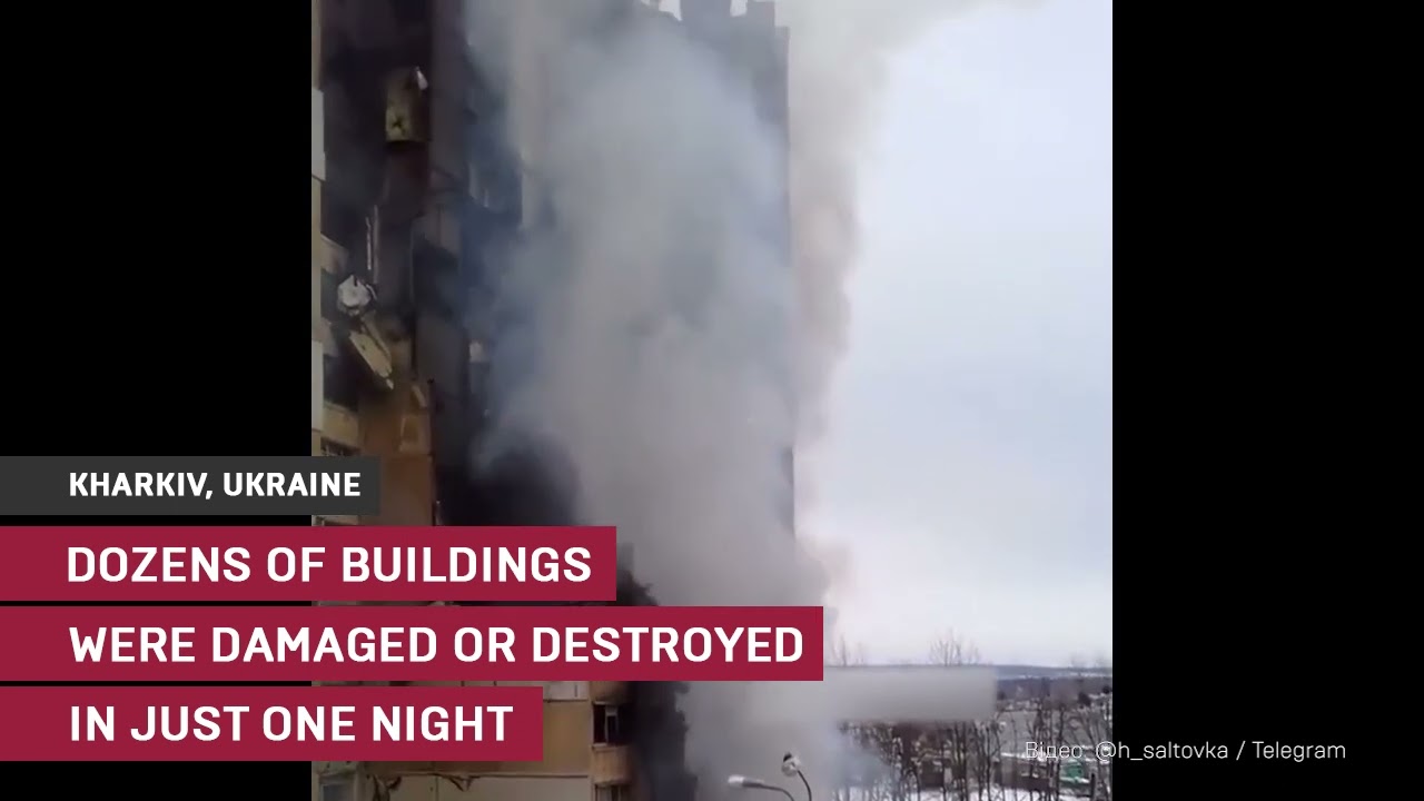 Nighttime Russian airstrikes and shelling on Kharkiv