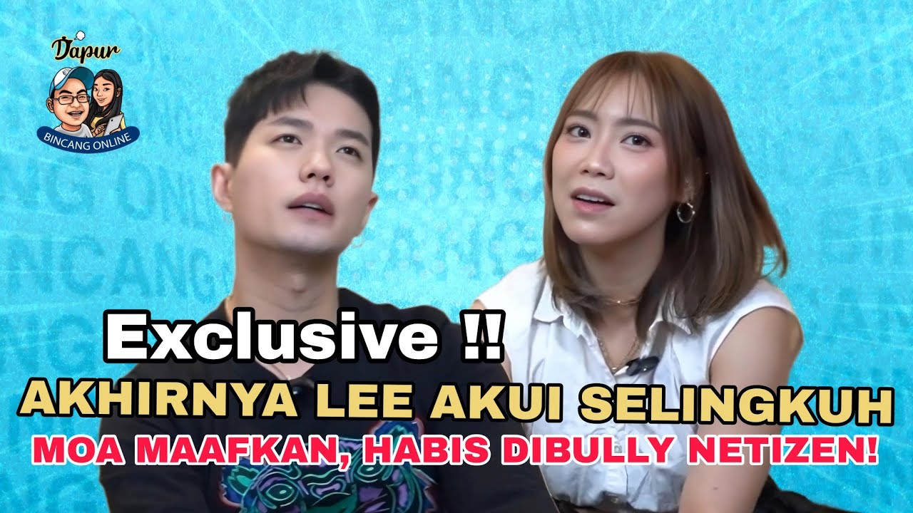 LEE AKUI DIA SELINGKUH, MOA BUKAN POSESIF | TUHAN SELAMATKAN PERNIKAHAN KITA