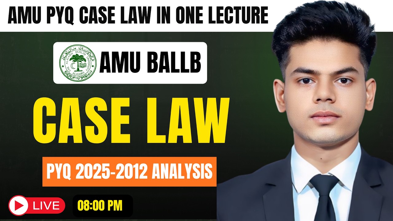 AMU BALLB CASE LAW (2025-2012) | PAPER ANALYSIS | WHOLE AMU BALLB MAXIM IN ONE LECTURE | IMPORTANT