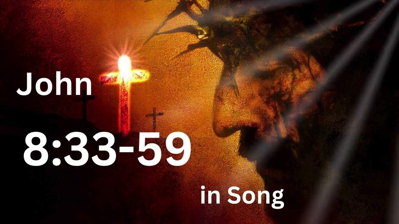 JOHN 8:33-59