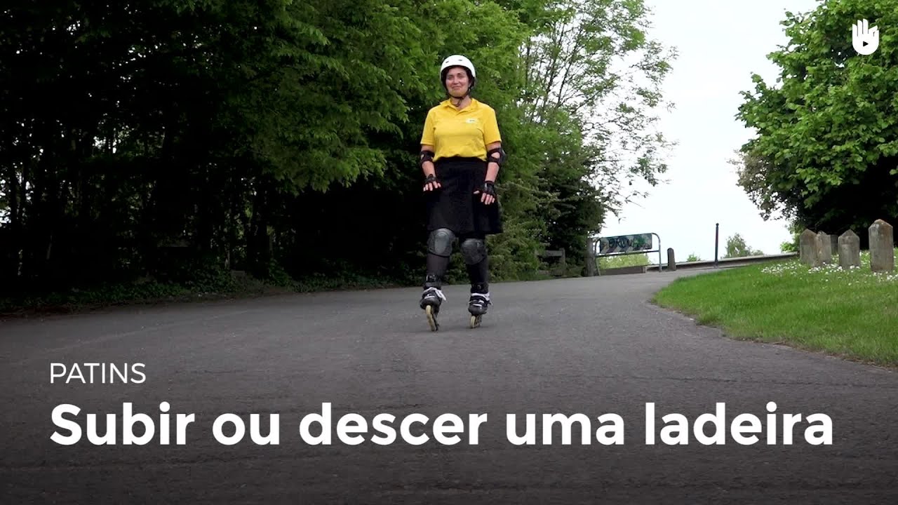 Subir ou descer uma ladeira | Patins