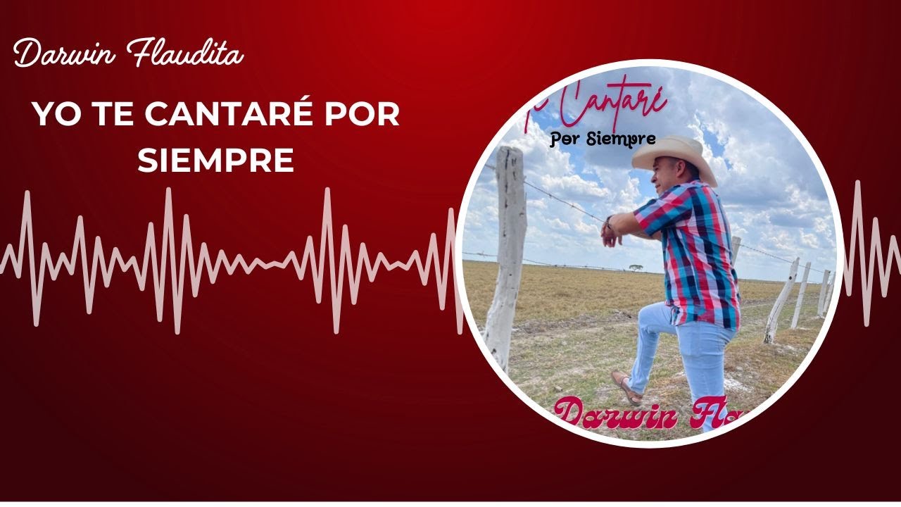 Darwin Flaudita - Yo Te Cantaré Por Siempre (Audio)