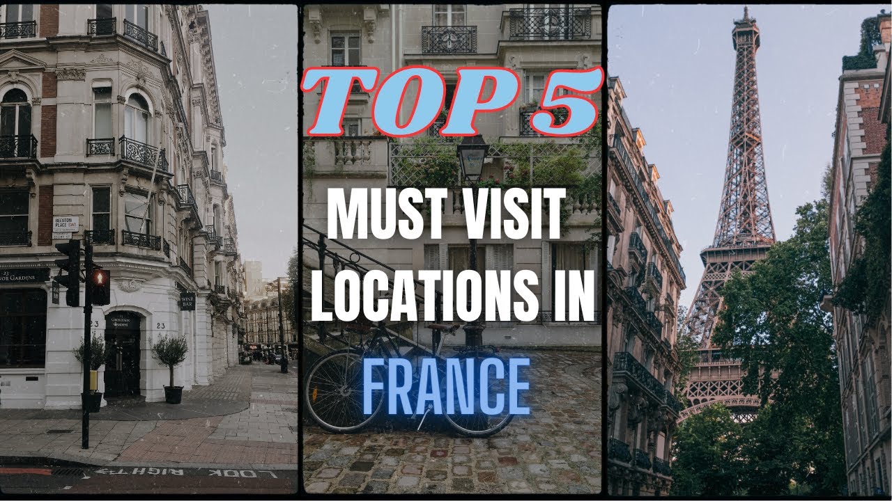 Top 5 French Escapades Unleash the Francophile in You!