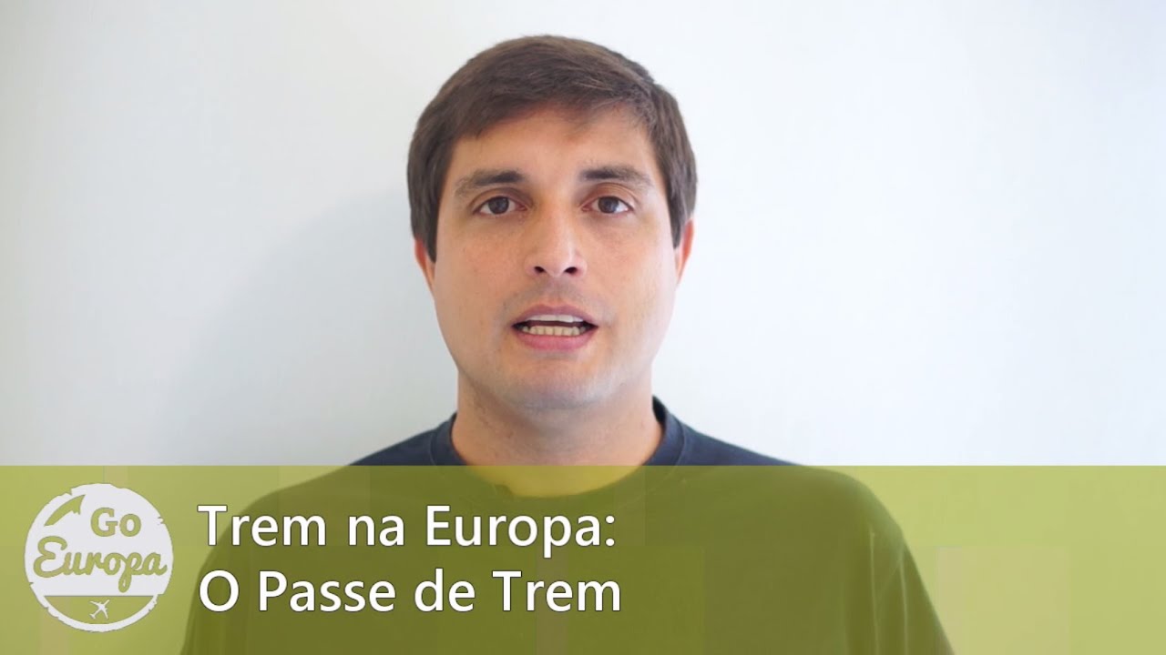 Trem na Europa: O Passe de Trem | GoEuropa