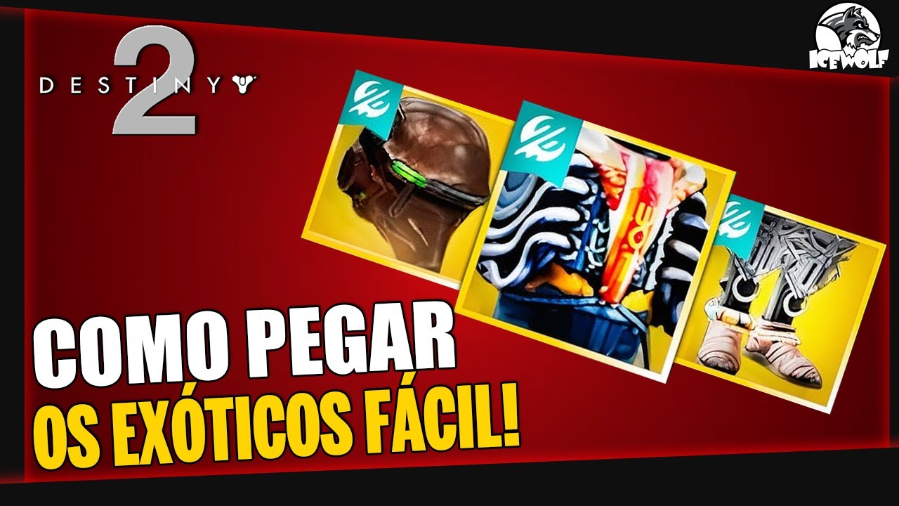 DESTINY 2 COMO PEGAR TODOS OS NOVOS EX&Oacute;TICOS #GalacticFashion #d2creator