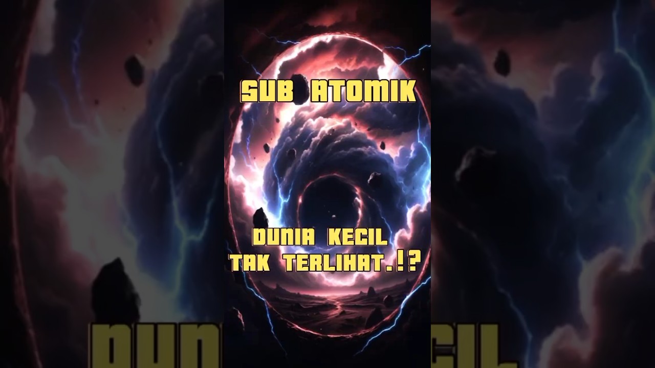 Apa Itu Partikel Subatomik?#FaktaSains #Subatomik #QuantumWorld  #FaktaUnik #FisikaKuantum
