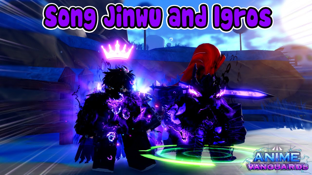Song Jinwu and Igros - Anh Trai Thất Lạc Hôm Nay Mạnh Quá - Anime Vanguards | ROBLOX