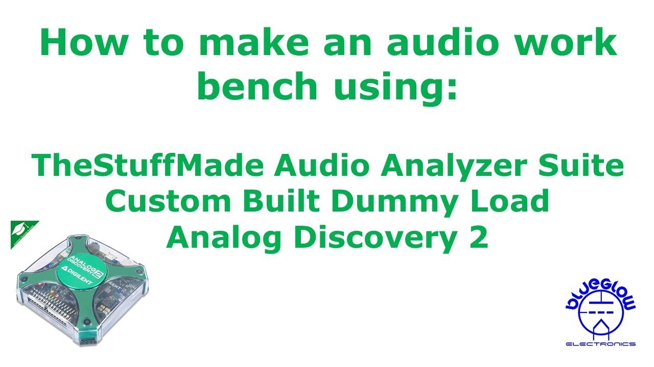 Audio Analyzer & Dummy Load Using Analog Discovery 2 - 2019 Version