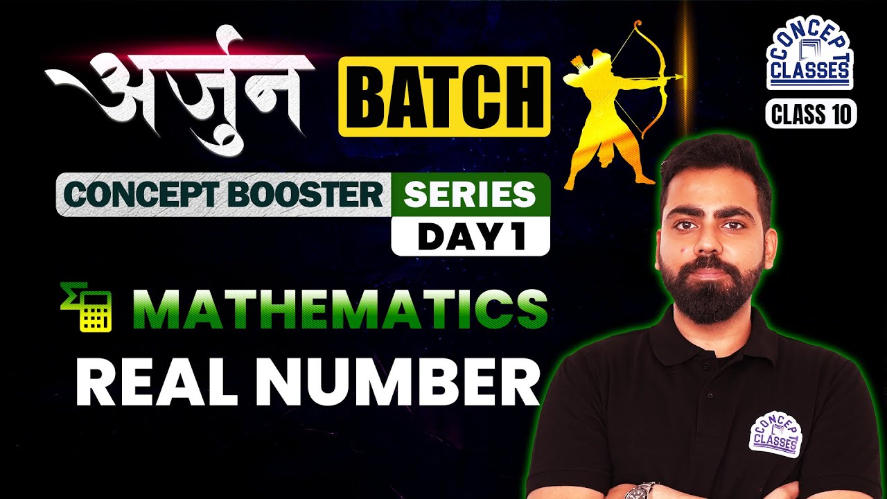Real Numbers Class 10 One Shot | Mathematics | Arjun Batch Day 1 | Mudit Sir