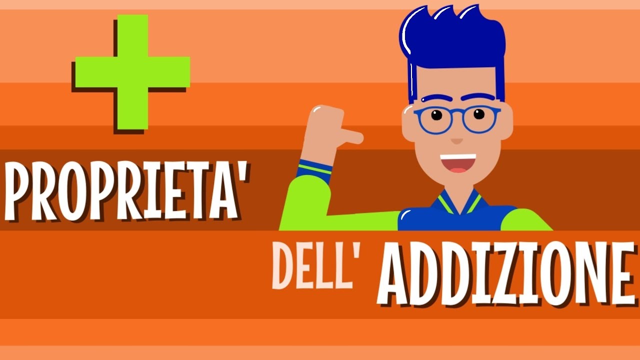 PROPRIET&Aacute; DELL'ADDIZIONE ! Commutativa, Associativa, Dissociativa ! (Aritmetica_13)