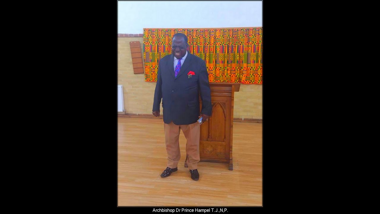 ARCHBISHOP DR PRINCE HAMPEL   I WAS GLAD WHEN THEY SAID UNTO ME LET US GO INTO THE HOUSE OF THE LORD