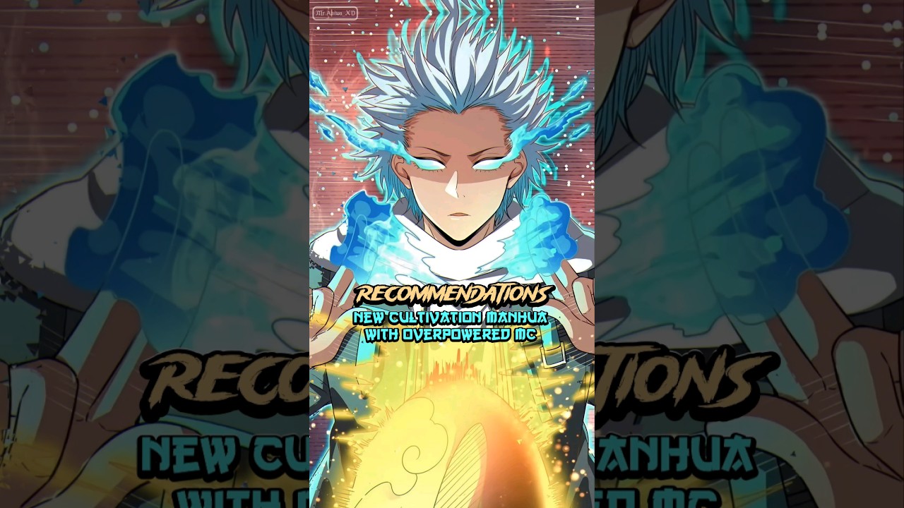 New Cultivation manhua With Overpowered MC ✨ #manhua #manhwa #manhwarecommendation #manhwaedit