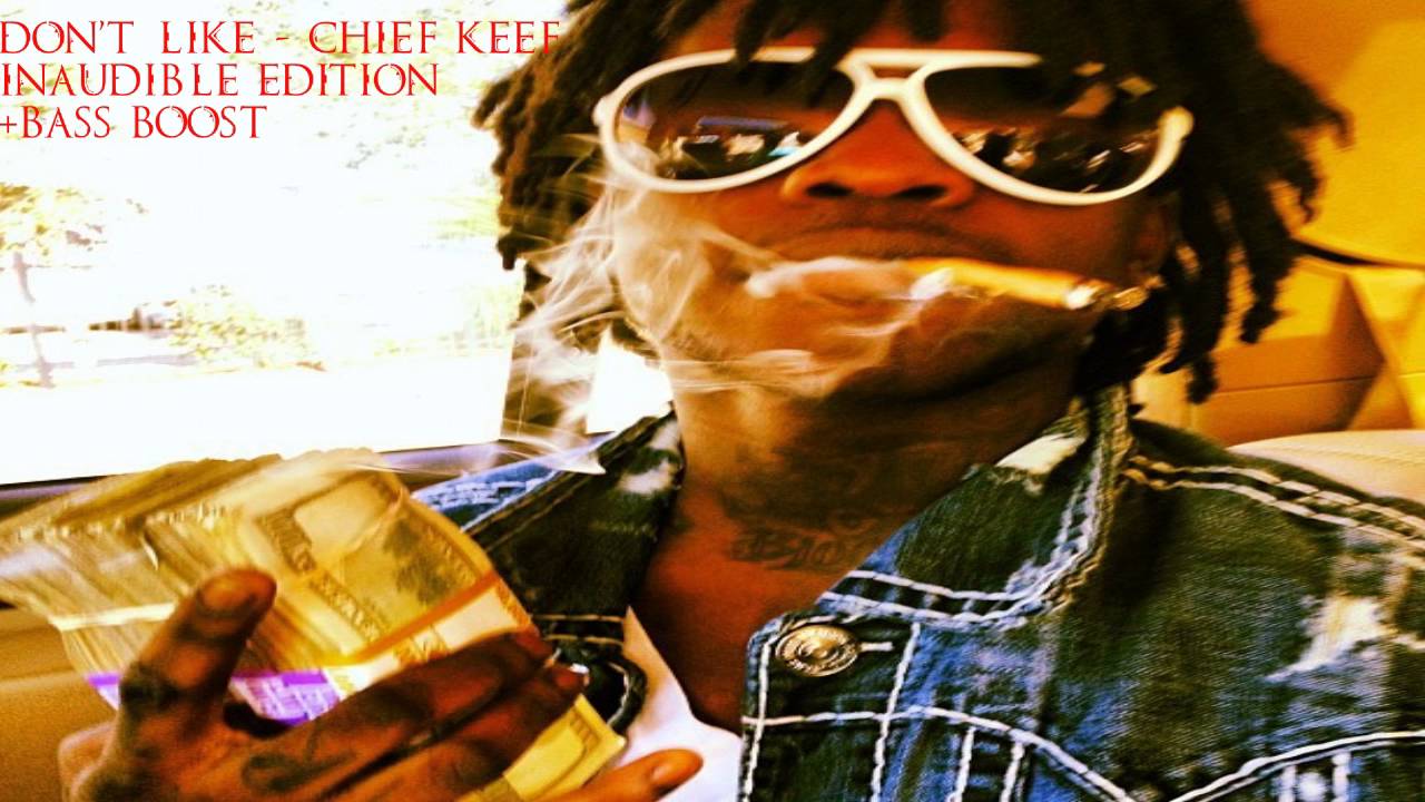 Chief Keef - Don't like HYPER DISTORTED ( INAUDIBLE )