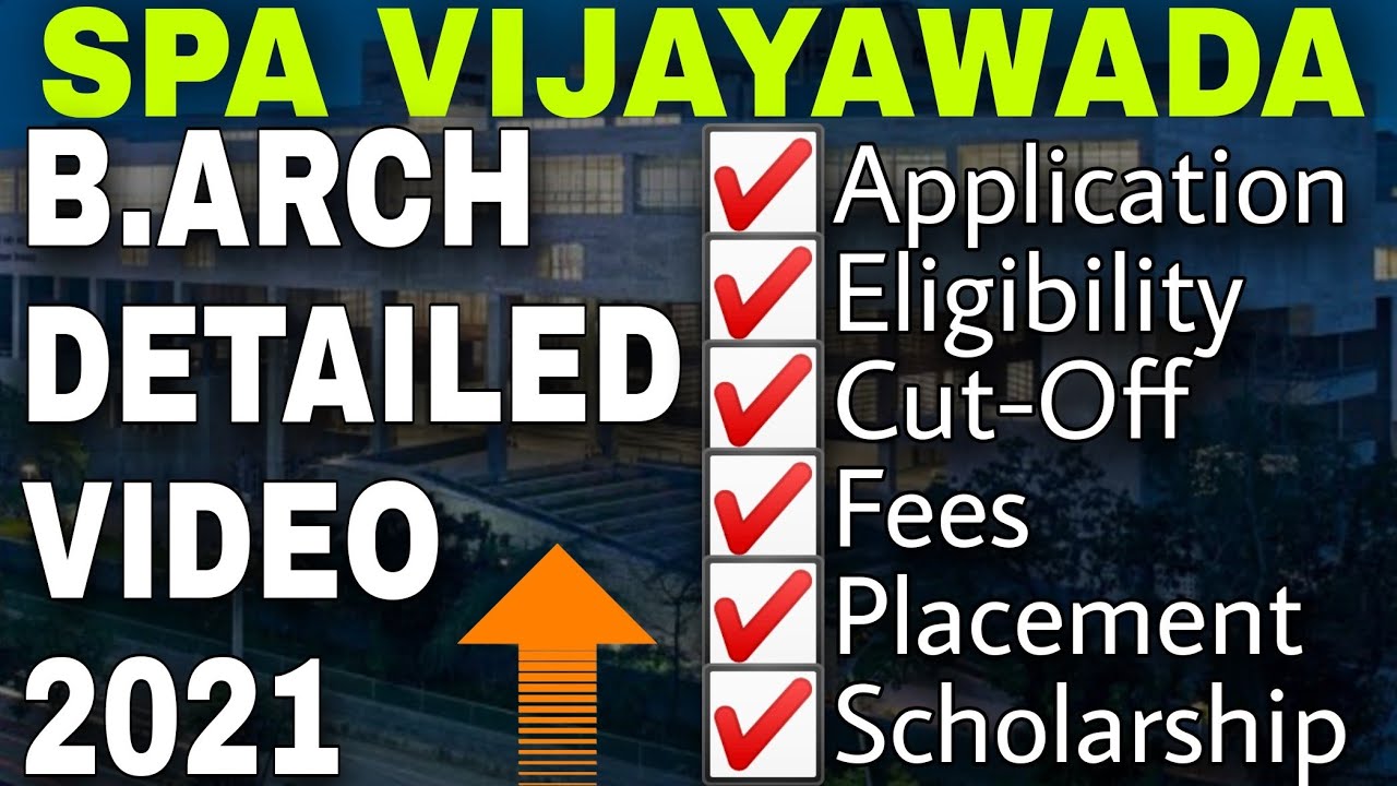 SPA Vijayawada B.Arch 2021 | Cut-Off | Fee | Eligibility | Placement | B.ARCH | Architectural BaBaji