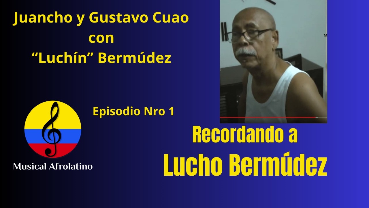 Juancho Cuao recuerda a Lucho Bermúdez, I parte, Santa Marta, 2026