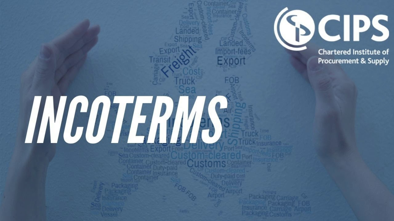 Understanding Incoterms | CIPS