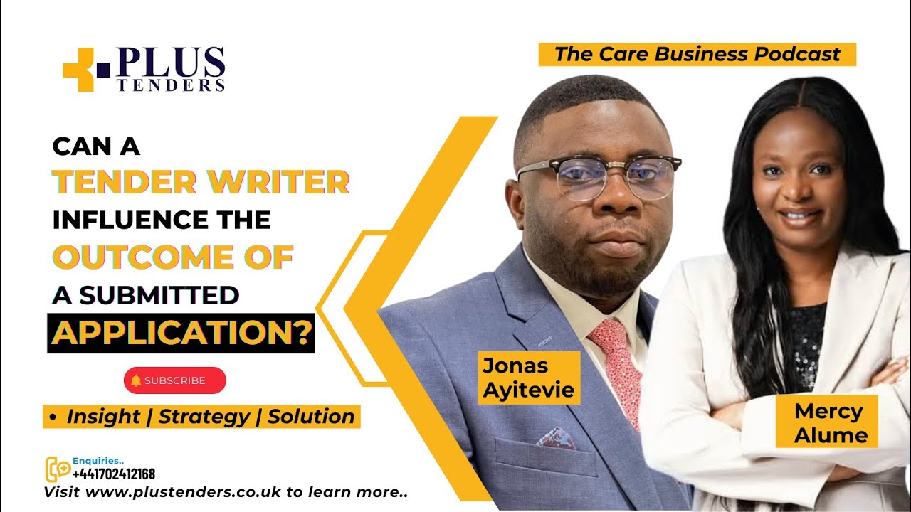 Can A Tender Writer Influence the Outcome of A Submitted Application? || THE CARE BUSINESS PODCAST