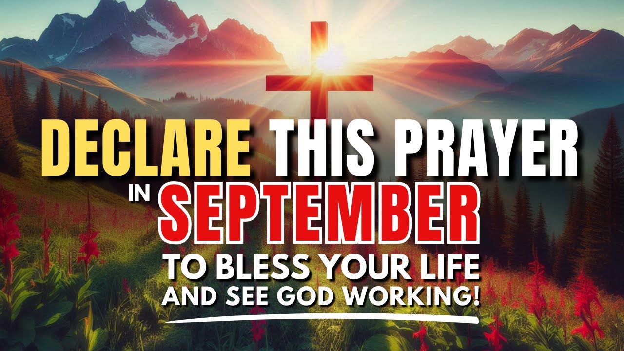 Speak September Blessings Over Your Life, Family & Home: September Blessings Prayer
