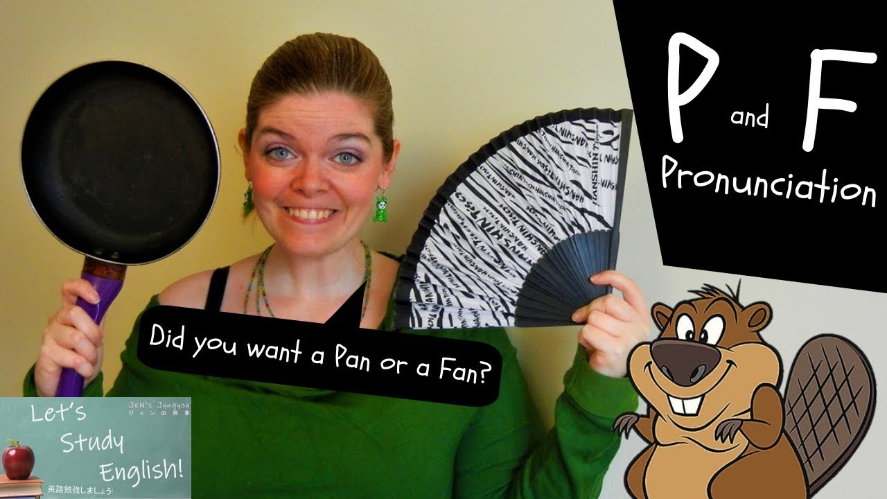 P and F sounds in English: /P/ & /F/ Pronunciation and Practice!    PとFの発音と練習 P and F pronunciation