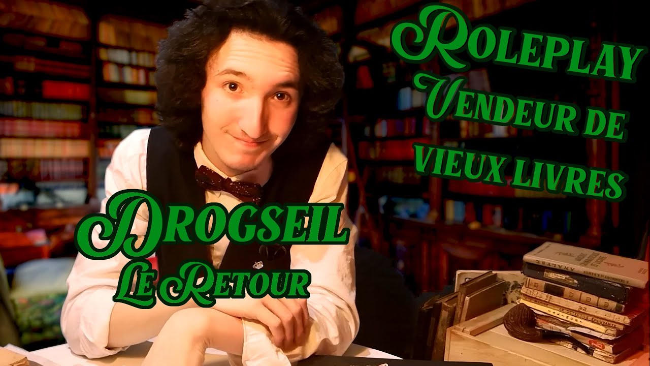[ASMR FR] Roleplay Vendeur de Vieux Livre - DrogSale - Drogseil le retour