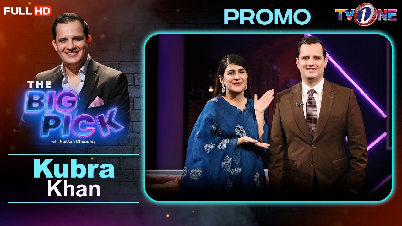 The Big Pick | Hassan Choudary | Kubra Khan | Promo | TVONE #TheBigPick #TVONE #KubraKhan