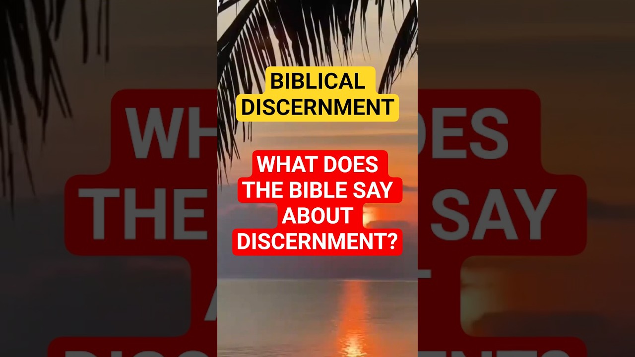 What the Bible Really Says About Discernment? #biblestudy #godsword