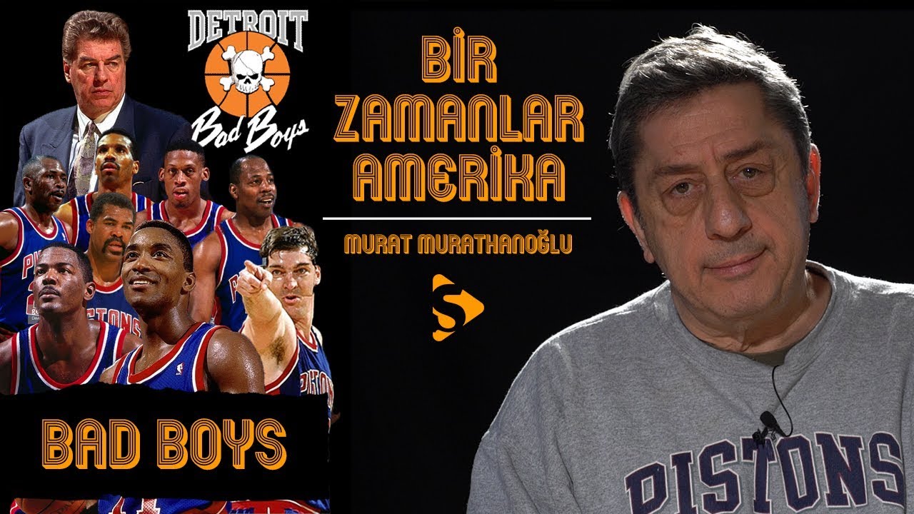 Detroit 'Bad Boys' Pistons I Murat Murathanoğlu ile Bir Zamanlar Amerika #Bonus