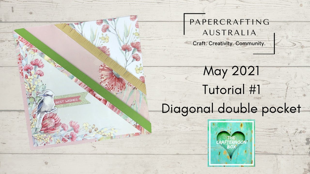 The Crafternoon Box - May 2021 - Tutorial #1 - Diagonal Double Pocket Card