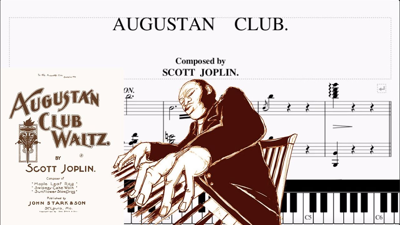 Scott Joplin - The Augustan Club Waltzes 1901 Cover Piano (Sheets Joplin, Tutorial The Augustan)