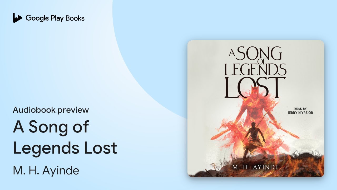A Song of Legends Lost Book 1 by M. H. Ayinde &middot; Audiobook preview