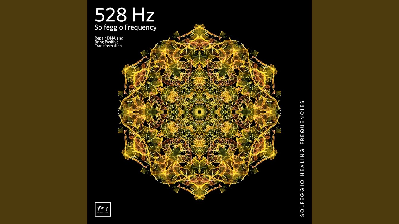 Solfeggio Frequencies 528 Hz