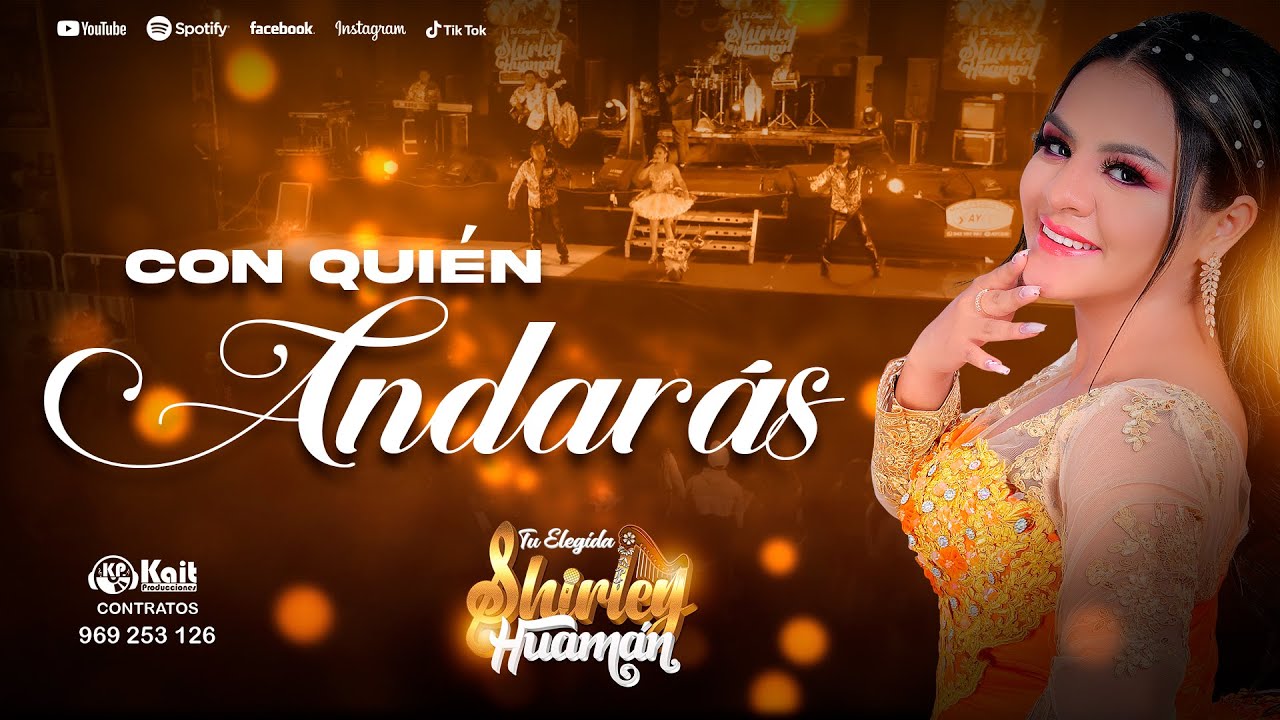 Shirley Huamán🧡 - CON QUIÉN ANDARÁS (Aniversario Lima | Huaralino Internacional)