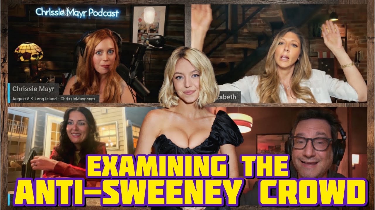 Why Are People Anti-Sydney Sweeney? Adam Busch, Chrissie Mayr, Keanu Thompson, Lisa Reynolds Discuss