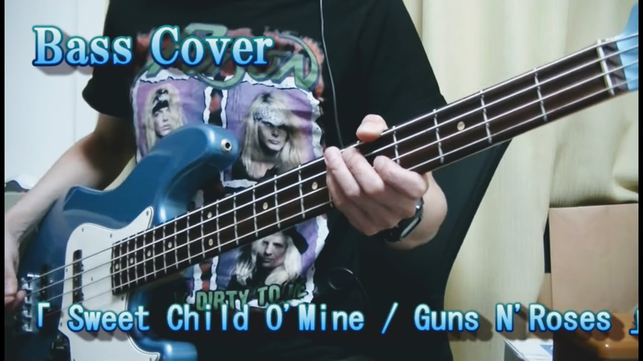【Bass Cover】Sweet Child O' Mine / Guns N' Roses