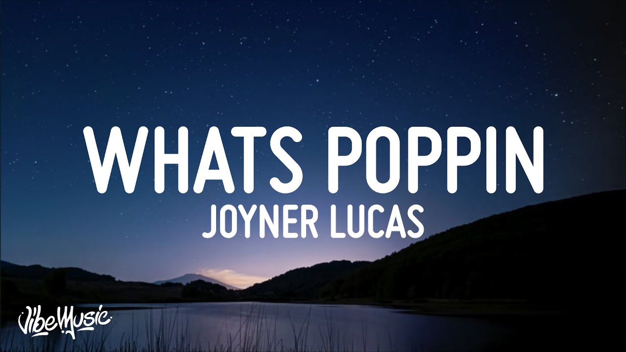 Joyner Lucas - What's Poppin Remix (What's Gucci) (Lyrics)