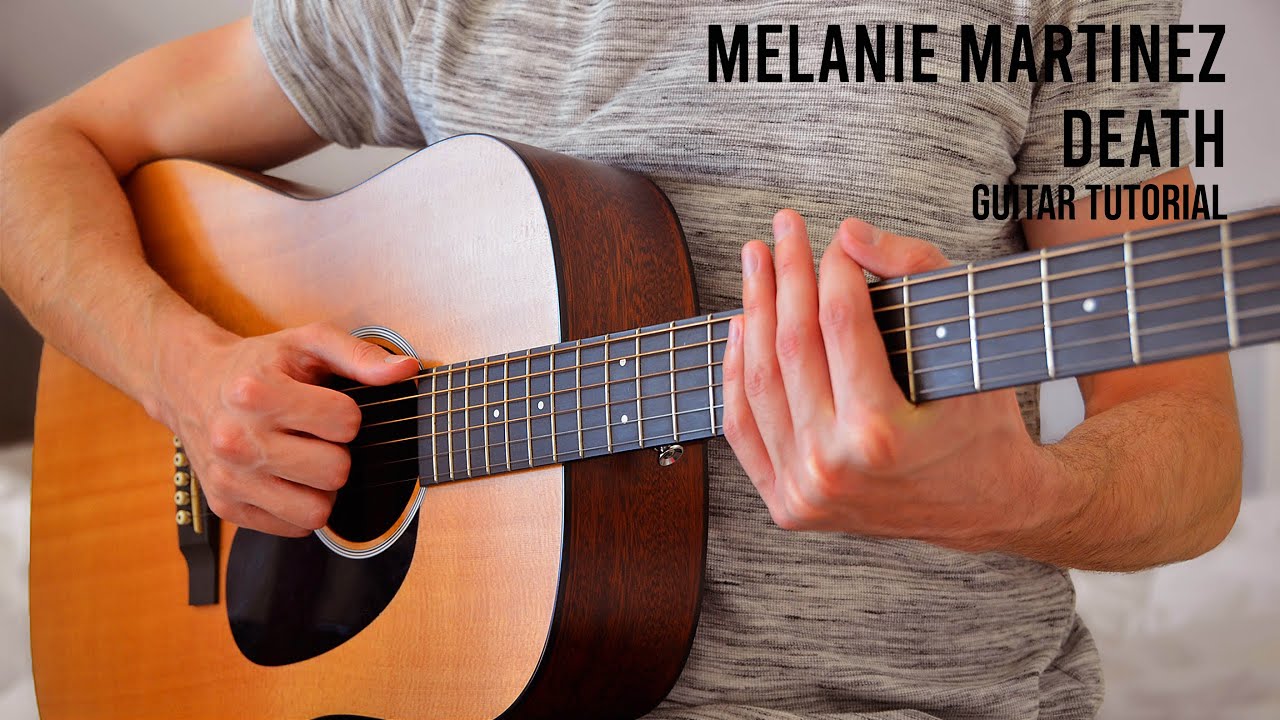 Melanie Martinez - DEATH EASY Guitar Tutorial With Chords / Lyrics