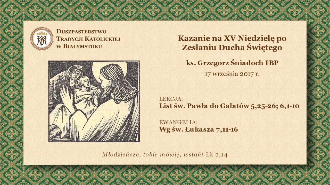 O TRZECH RODZAJACH ZMARŁYCH NA DUSZY – ks. Grzegorz Śniadoch IBP – 17 września 2017 r.