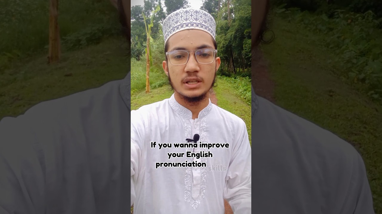 If You Wanna Improve Your English Pronunciation Skills | #fluentspeaker #englishpronunciation