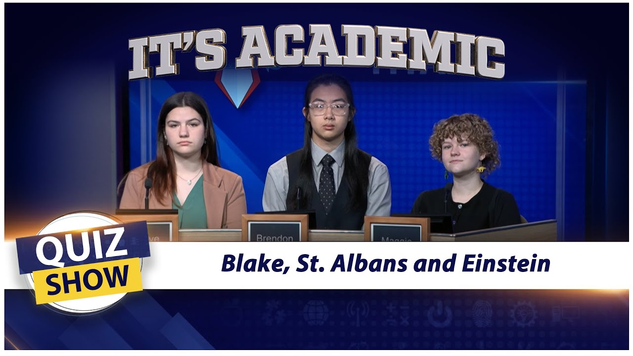 It's Academic: Blake, St. Albans and Einstein | January 18, 2025