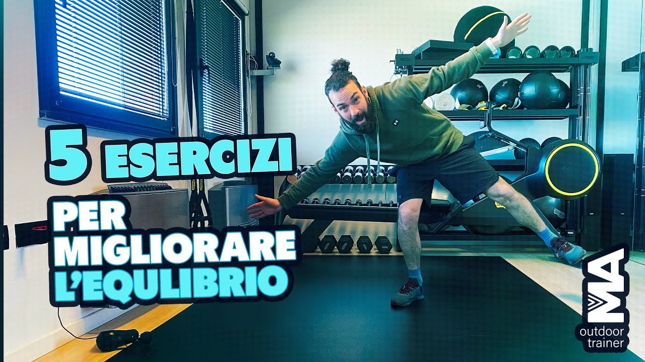 5 esercizi per MIGLIORARE L'EQUILIBRIO