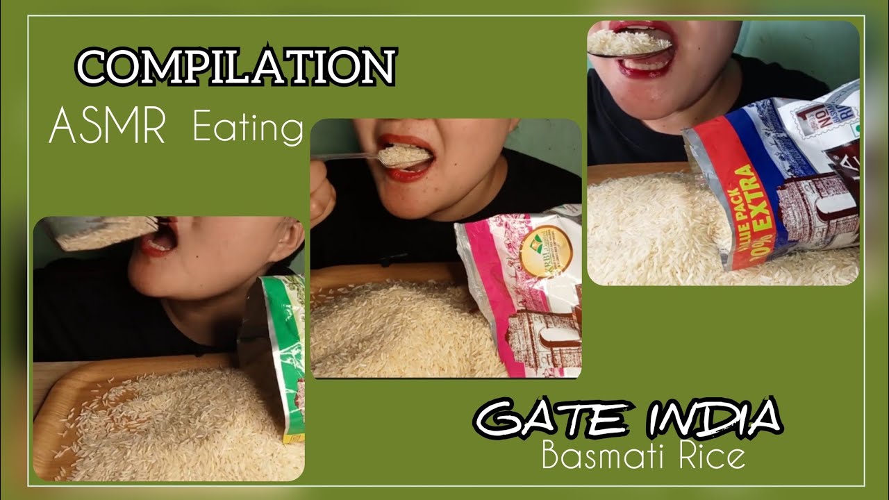 COMPILATION ASMR EATING RAW GATE INDIA BASMATI RICE @Joylorna8