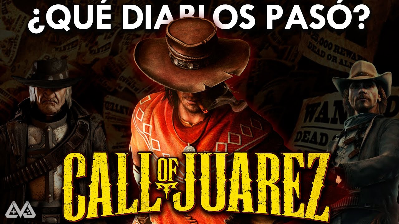 ¿Qué DIABLOS pasó con CALL OF JUAREZ? | CULTURAVJ