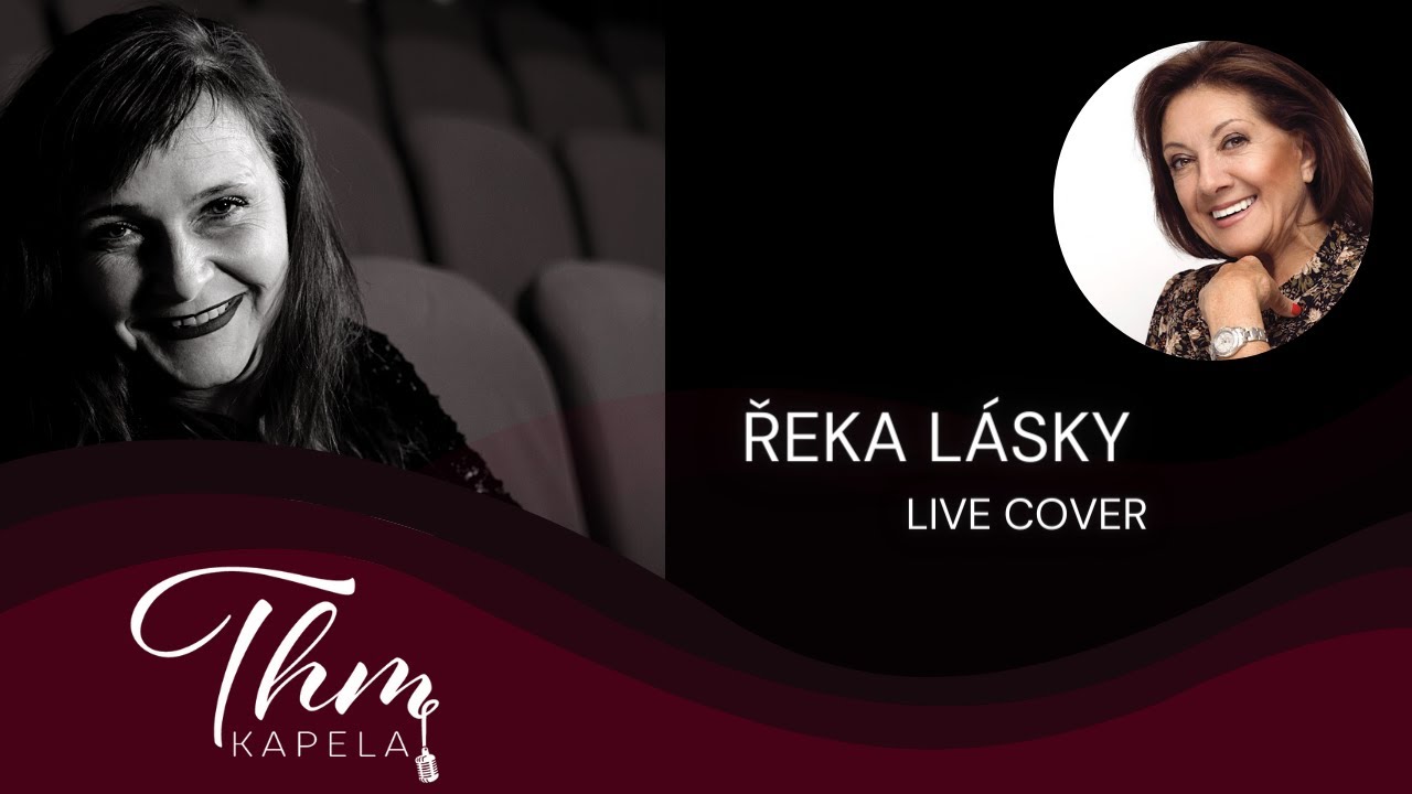 Kapela THM - Řeka Lásky (live)