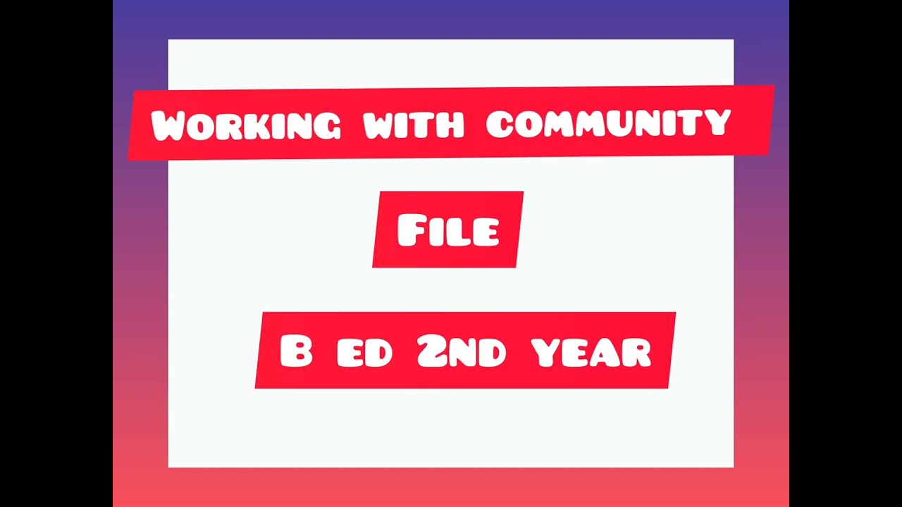 Working with community file #b.ed
