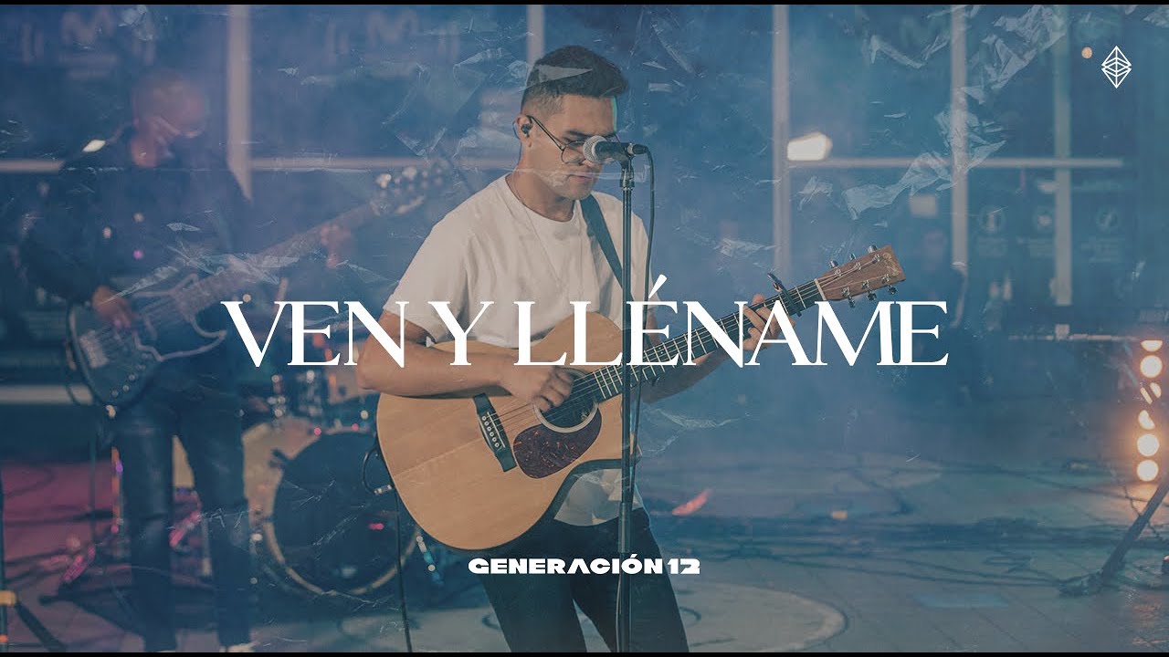 Generación 12 Ft. Johan Manjarrés - Ven y Lléname (Momentos)