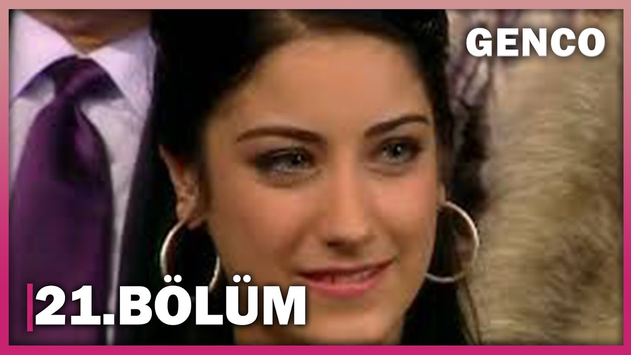 Genco 21. Bölüm - Full Bölüm