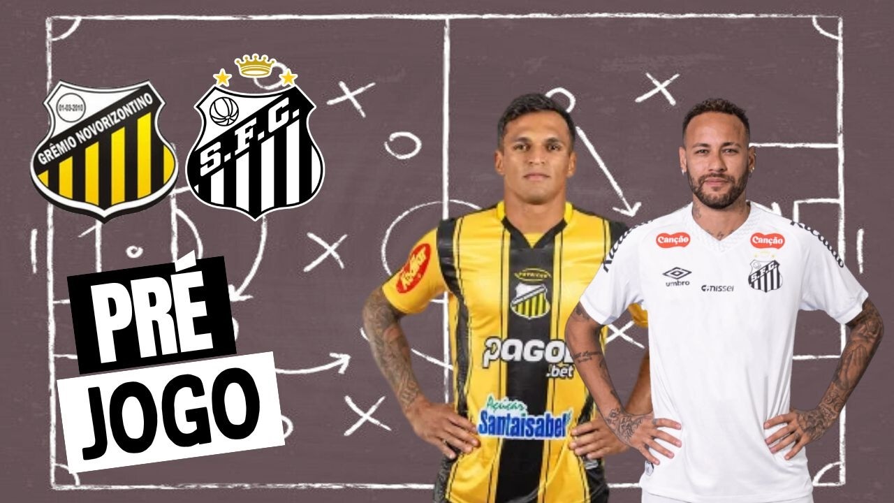 PRÉ JOGO NOVORIZONTINO x SANTOS: NEYMAR TITULAR E 6 MUDANÇAS NO TIME | ONDE ASSISTIR E ARBITRAGEM
